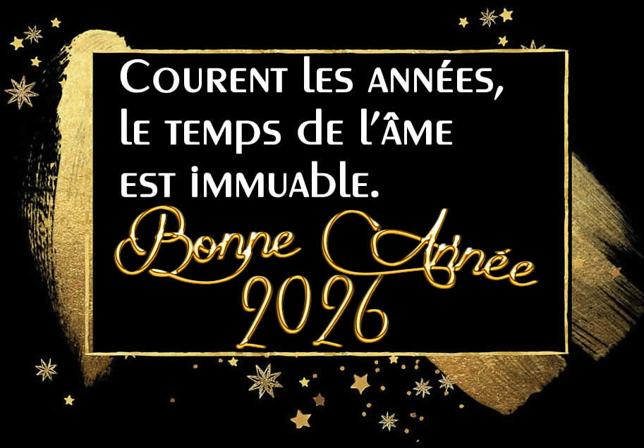 Carte de voeux Bonne 2027: Courent les annees, le temps de l'âme est immuable.